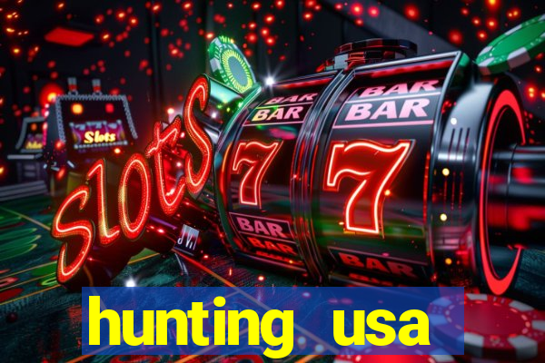 hunting usa dinheiro infinito